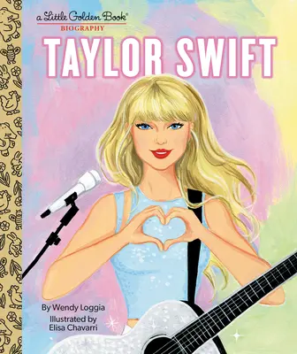 Taylor Swift: Malá zlatá kniha - životopis - Taylor Swift: A Little Golden Book Biography