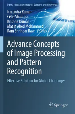 Pokročilé koncepcie spracovania obrazu a rozpoznávania vzorov: Efektívne riešenie globálnych výziev - Advance Concepts of Image Processing and Pattern Recognition: Effective Solution for Global Challenges