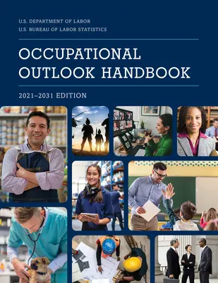 Príručka vyhliadok povolaní, 2021-2031 - Occupational Outlook Handbook, 2021-2031