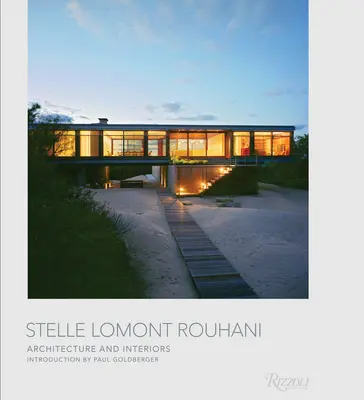 Stelle Lomont Rouhani: Architektúra a interiéry - Stelle Lomont Rouhani: Architecture and Interiors