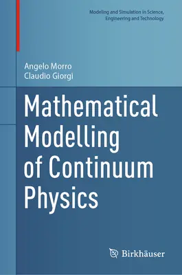 Matematické modelovanie fyziky kontinua - Mathematical Modelling of Continuum Physics