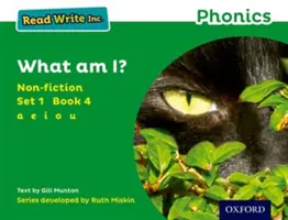 Čítaj a píš Inc. Phonics: Zelená sada 1 Non-fiction 4 Čo som? - Read Write Inc. Phonics: Green Set 1 Non-fiction 4 What Am I?