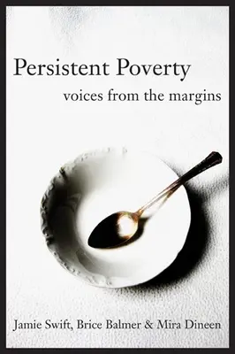 Pretrvávajúca chudoba - hlasy z okraja - Persistent Poverty - Voices from the Margins