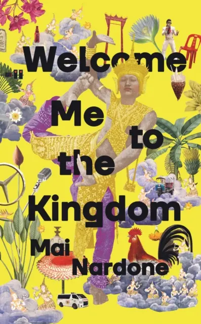 Vítaj ma v kráľovstve (Nardone Mai (autor)) - Welcome Me to the Kingdom (Nardone Mai (author))
