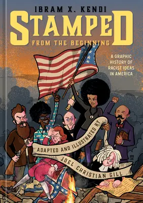 Známka od začiatku: A Graphic History of Racist Ideas in America (Grafické dejiny rasistických myšlienok v Amerike) - Stamped from the Beginning: A Graphic History of Racist Ideas in America