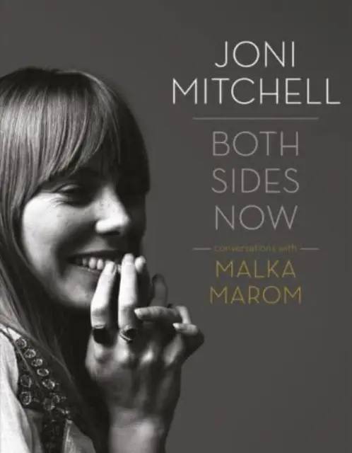 Joni Mitchell: Rozhovory s Malkou Maromovou - Joni Mitchell: Both Sides Now - Conversations with Malka Marom