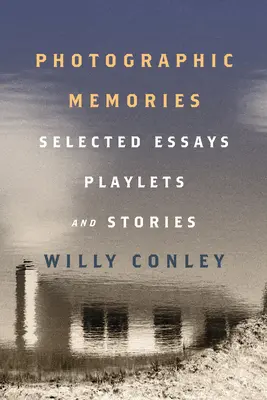 Fotografické spomienky: Vybrané eseje, hry a príbehy - Photographic Memories: Selected Essays, Playlets, and Stories