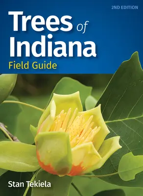 Terénny sprievodca stromami Indiany - Trees of Indiana Field Guide