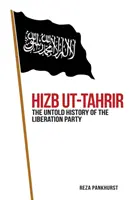 Hizb-ut-Tahrír - Nevypovedané dejiny Strany oslobodenia - Hizb-ut-Tahrir - The Untold History of the Liberation Party