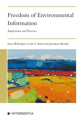Sloboda informácií o životnom prostredí: Aspirácie a prax - Freedom of Environmental Information: Aspirations and Practice