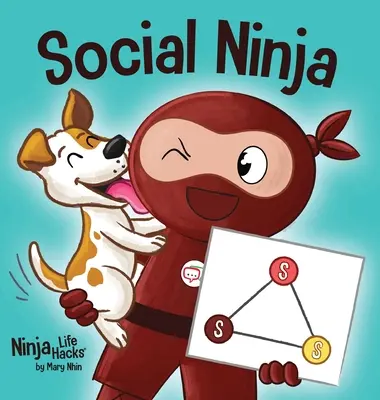 Spoločenský ninja: Kniha pre deti o nadväzovaní priateľstiev - Social Ninja: A Children's Book About Making Friends