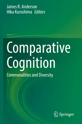 Porovnávacie poznávanie: Spoločné črty a rozmanitosť - Comparative Cognition: Commonalities and Diversity