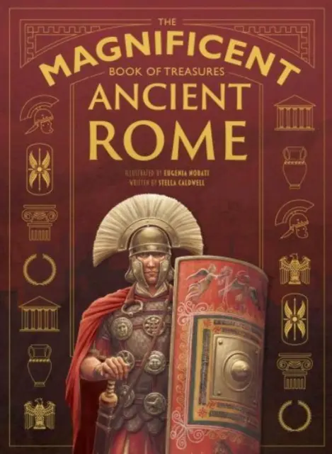 Veľkolepá kniha pokladov: Staroveký Rím - Magnificent Book of Treasures: Ancient Rome