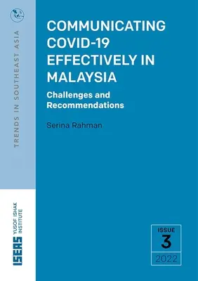 Efektívna komunikácia Covid-19 v Malajzii: Výzvy a odporúčania - Communicating Covid-19 Effectively in Malaysia: Challenges and Recommendations