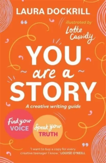 Ty si príbeh - Sprievodca tvorivým písaním, ktorý vám pomôže nájsť svoj hlas a hovoriť svoju pravdu - You Are a Story - A creative writing guide to find your voice and speak your truth