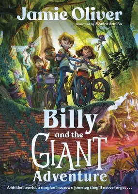 Billy a obrovské dobrodružstvo - prvá detská kniha od Jamieho Olivera - Billy and the Giant Adventure - The first children's book from Jamie Oliver