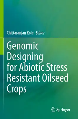 Genomické navrhovanie olejnín odolných voči abiotickému stresu - Genomic Designing for Abiotic Stress Resistant Oilseed Crops