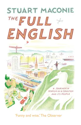 The Full English: Cesta za krajinou a jej ľuďmi - The Full English: A Journey in Search of a Country and Its People