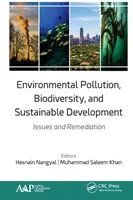 Znečistenie životného prostredia, biodiverzita a udržateľný rozvoj: Biodiverzita a biodiverzita: problémy a náprava - Environmental Pollution, Biodiversity, and Sustainable Development: Issues and Remediation