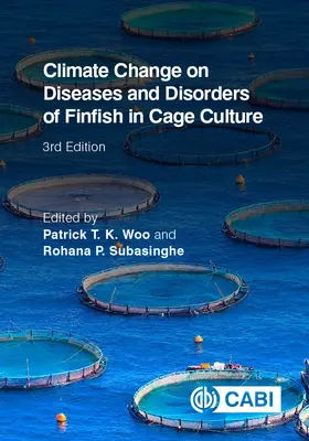 Zmena klímy na choroby a poruchy rýb v klietkových chovoch - Climate Change on Diseases and Disorders of Finfish in Cage Culture