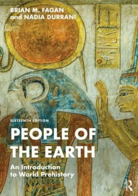 Ľudia Zeme: Úvod do svetovej prehistórie - People of the Earth: An Introduction to World Prehistory