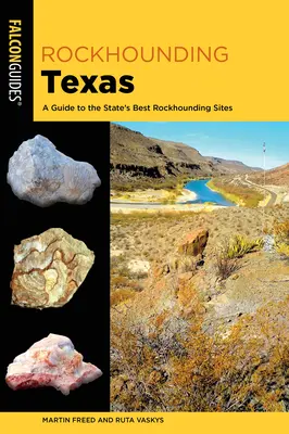 Rockhounding Texas: Sprievodca po najlepších lokalitách štátu Texas na hľadanie skál - Rockhounding Texas: A Guide to the State's Best Rockhounding Sites