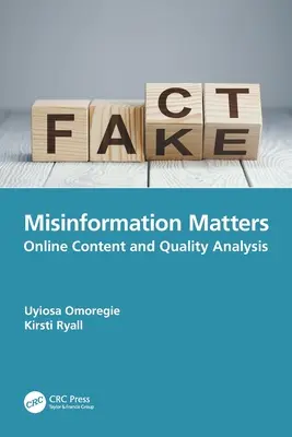 Na dezinformáciách záleží: Analýza obsahu a kvality online - Misinformation Matters: Online Content and Quality Analysis