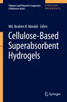 Superabsorpčné hydrogély na báze celulózy - Cellulose-Based Superabsorbent Hydrogels