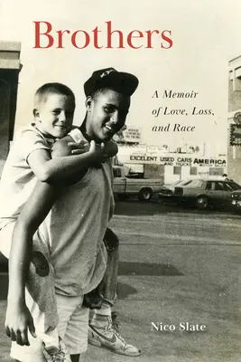 Bratia: Memoáre o láske, strate a rase - Brothers: A Memoir of Love, Loss, and Race