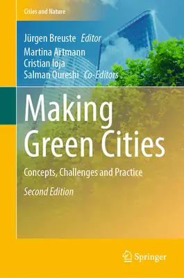 Vytváranie zelených miest: Koncepcie, výzvy a prax - Making Green Cities: Concepts, Challenges and Practice