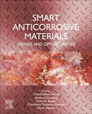 Inteligentné antikorozívne materiály: Trendy a príležitosti - Smart Anticorrosive Materials: Trends and Opportunities
