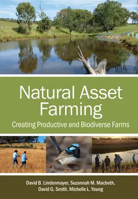 Prírodné poľnohospodárstvo: Vytváranie produktívnych a biologicky rozmanitých fariem - Natural Asset Farming: Creating Productive and Biodiverse Farms