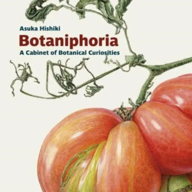 Botanifória: Kabinet botanických kuriozít - Botaniphoria: A Cabinet of Botanical Curiosities