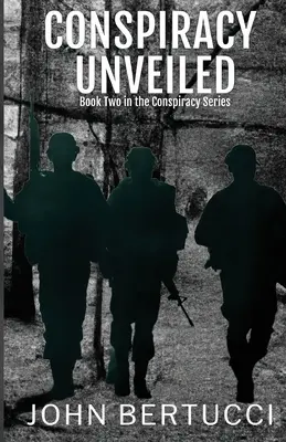 Odhalené sprisahanie: Druhá kniha zo série Conspiracy - Conspiracy Unveiled: Book Two in the Conspiracy Series