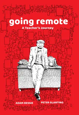 Na diaľku: Cesta učiteľa - Going Remote: A Teacher's Journey