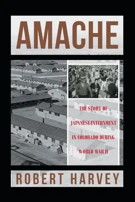 Amache: Príbeh japonskej internácie v Colorade počas druhej svetovej vojny - Amache: The Story of Japanese Internment in Colorado During World War II