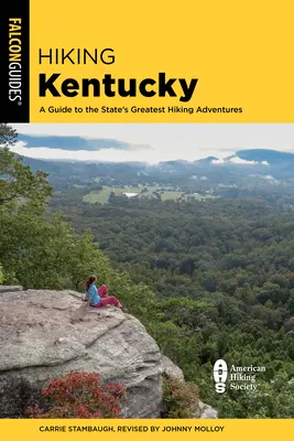 Turistika v Kentucky: Sprievodca po najväčších turistických dobrodružstvách v štáte - Hiking Kentucky: A Guide to the State's Greatest Hiking Adventures