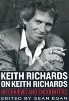Keith Richards o Keithovi Richardsovi - Keith Richards on Keith Richards