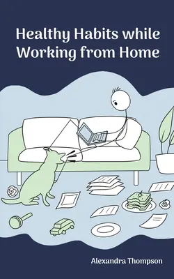 Zdravé návyky pri práci z domu - Healthy Habits While Working from Home