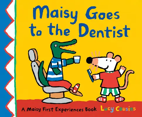 Maisy ide k zubárovi - Maisy Goes to the Dentist