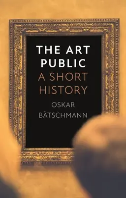 Umelecká verejnosť: Krátka história - The Art Public: A Short History
