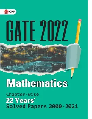 GATE 2022 Matematika - 22 rokov Riešené písomky v jednotlivých kapitolách (2000 - 2021) - GATE 2022 Mathematics - 22 Years Chapter-wise Solved Papers 2000-2021