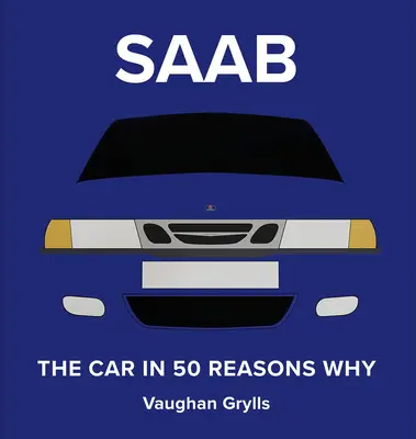 Duch SAAB: 50 dôvodov, prečo ich milujeme - The Spirit of SAAB: 50 Reasons Why We Love Them