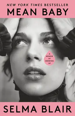 Mean Baby (Zlé dieťa): A Memoir of Growing Up - Mean Baby: A Memoir of Growing Up