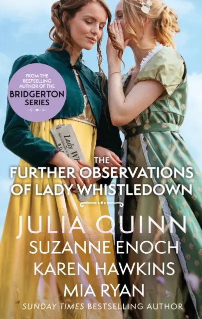 Ďalšie postrehy lady Whistledown - Oslnivá lahôdka pre fanúšikov Bridgertonu! - Further Observations of Lady Whistledown - A dazzling treat for Bridgerton fans!