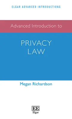 Pokročilý úvod do práva na ochranu súkromia - Advanced Introduction to Privacy Law