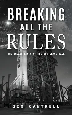 Porušenie všetkých pravidiel: Vnútorný príbeh nových pretekov - Breaking All The Rules: The Inside Story of the New Race