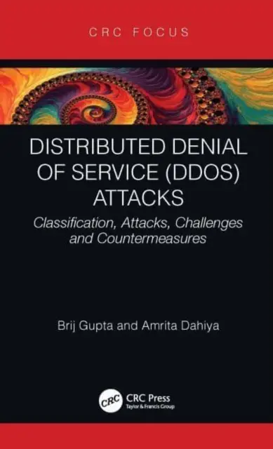Útoky DDoS (Distributed Denial of Service): Klasifikácia, útoky, výzvy a protiopatrenia - Distributed Denial of Service (DDoS) Attacks: Classification, Attacks, Challenges and Countermeasures
