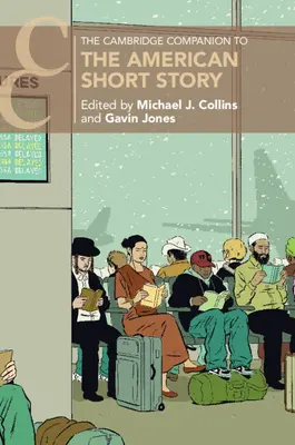 Cambridge Companion to the American Short Story (Cambridgeov sprievodca americkou poviedkou) - The Cambridge Companion to the American Short Story