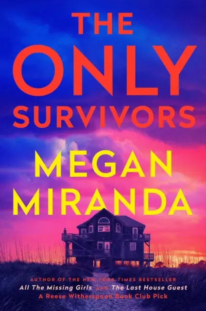 Jediní, ktorí prežili - strhujúci, napínavý triler od autora bestselleru Posledný hosť do domu - Only Survivors - a compulsive, gripping shock of a thriller from the bestselling author of The Last House Guest